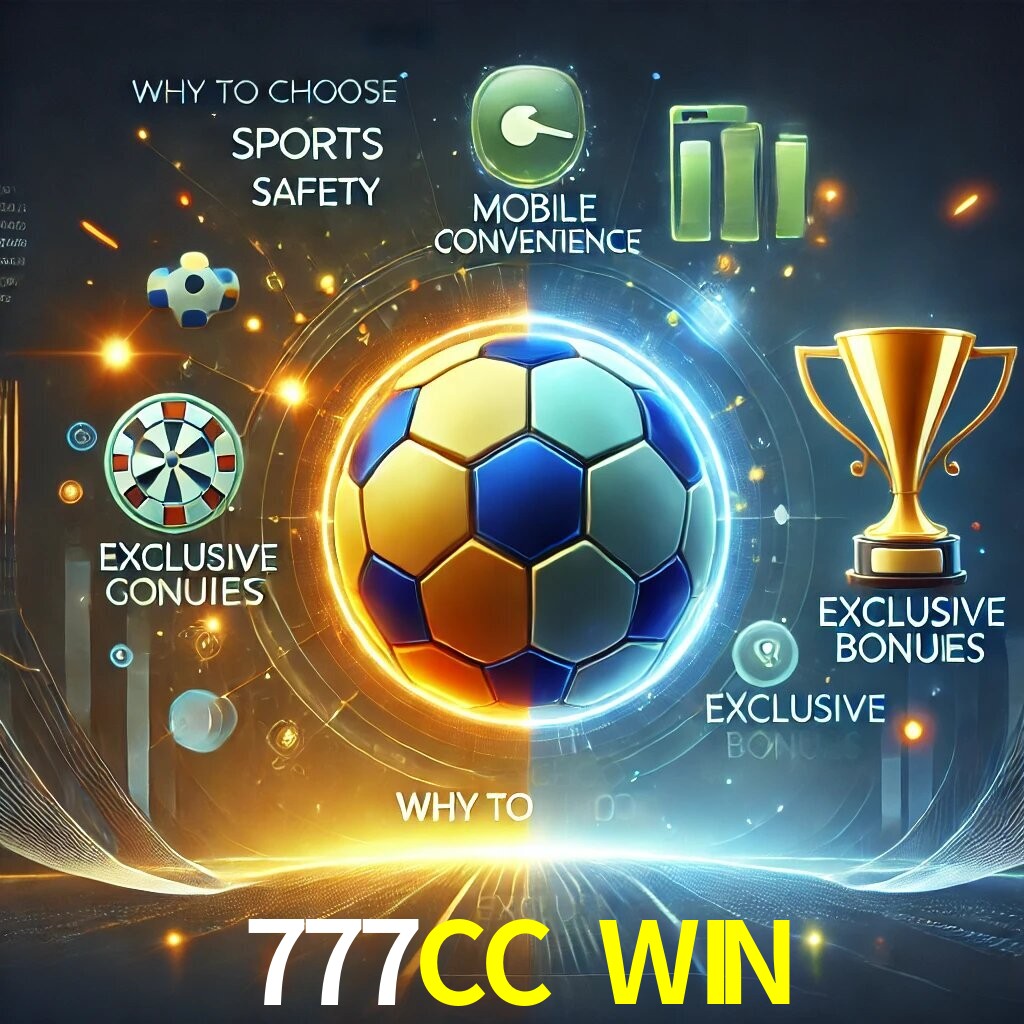 Por Que Escolher o 777CC WIN?